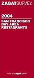 Zagat Survey: Zagatsurvey 2004 San Francisco Bay Area Restaurants Zagat Survey: Zagatsurvey 2004 San Francisco Bay Area Restaurants