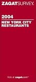 Zagat Survey: Zagatsurvey 2004 New York City Restaurants Zagat Survey: Zagatsurvey 2004 New York City Restaurants