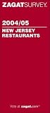 Zagat Survey: Zagatsurvey 2004/05 New Jersey Restaurants Zagat Survey: Zagatsurvey 2004/05 New Jersey Restaurants