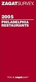 Zagat Survey: Zagat 2005 Philadelphia Resturants Zagat Survey: Zagat 2005 Philadelphia Resturants