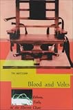 Metzger, T: Blood and Volts Edison, Tesla and the Electric Chair Metzger, T: Blood and Volts Edison, Tesla and the Electric Chair
