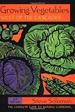Solomon, Steve: Growing Vegetables West of the Cascades: The Complete Guide to Natural Gardening