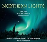 Bryson, George: Northern Lights: The Science, Myth, and Wonder of Aurora Borealis Bryson, George: Northern Lights: The Science, Myth, and Wonder of Aurora Borealis