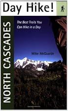 Day Hike! North Cascades (Day Hike) by Mike&hellip;