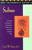 Ernst, Carl W.: The Shambhala Guide to Sufism