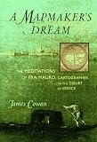 Cowan, James: A Mapmaker's Dream Cowan, James: A Mapmaker's Dream