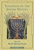 Besserman, Perle: Teachings of the Jewish Mystics