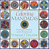 Fincher, Susanne F.: Coloring Mandalas: For Insight, Healing, and Self-Expression