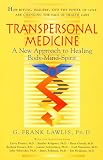 Lawlis, G. Frank: Transpersonal Medicine: The New Approach to Healing Body-Mind-Spirit