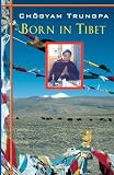 Trungpa, Chogyam: Born in Tibet