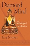 Nairn, Rob: Diamond Mind: A Psychology of Meditation Nairn, Rob: Diamond Mind: A Psychology of Meditation