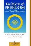 Baker, John: The Myth of Freedom and the Way of Meditation
