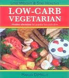Demello, Margo: Low-Carb Vegetarian