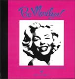 Addis, Gailyn: Be Marilyn: A Glamorous Guide to Living Blonde
