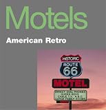 Moss, Alison: Motels: American Retro