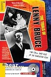 Collins, Ronald K. L.: The Trials of Lenny Bruce : The Fall and Rise of an American Icon