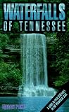 Plumb, Gregory: Waterfalls of Tennessee: A Guide to over 200 Falls in the Volunteer State