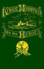 Draper, Lyman C.: Kings Mountain and Its Heroes: History of the Battle of King's Mountain, 7 October 1780