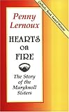 Lernoux, Penny: Hearts on Fire: The Story of the Maryknoll Sisters