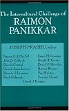 Prabhu, Joseph: The Intercultural Challenge of Raimon Panikkar