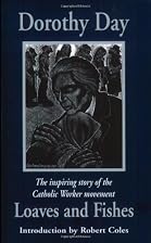 Loaves and Fishes by Dorothy Day