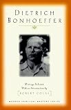Coles, Robert: Dietrich Bonhoeffer