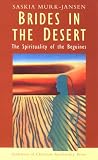 Murk-Jansen, Saskia: Brides in the Desert: The Spirituality of the Beguines Murk-Jansen, Saskia: Brides in the Desert: The Spirituality of the Beguines
