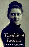 Furlong, Monica: Therese of Lisieux