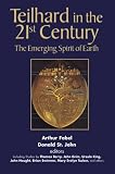 Fabel, Arthur: Teilhard in the 21st Century: The Emerging Spirit of Earth