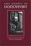 Dostoevsky, Fyodor: The Gospel in Dostoyevsky: Selections from His Works