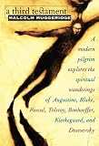 Muggeridge, Malcolm: A Third Testament Muggeridge, Malcolm: A Third Testament