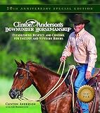 Anderson, Clinton: Clinton Anderson's Downunder Horsemanship: Establishing Respect and Control for English and Western Riders