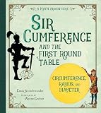 Geehan, Wayne: Sir Cumference and the First Round Table: A Math Adventure Geehan, Wayne: Sir Cumference and the First Round Table: A Math Adventure