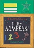 Weeks, Stephanie: I Like Numbers!: 1 2 3