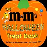 Tagel, Peggy: The M & M's Halloween Treat Book