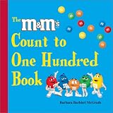 McGrath, Barbara Barbieri: The "M&M'S" Count to One Hundred Book McGrath, Barbara Barbieri: The "M&M'S" Count to One Hundred Book
