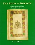 Meehan, Bernard: The Book of Durrow: A Medieval Masterpiece at Trinity College Dublin