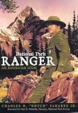 Farabee, Charles R.: National Park Ranger: An American Icon