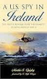 Williams, Roger L.: A U. S. Spy in Ireland Williams, Roger L.: A U. S. Spy in Ireland