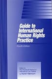 Hannum, Hurst: Guide To International Human Rights Practice Hannum, Hurst: Guide To International Human Rights Practice