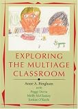Bingham, Anne A.: Exploring the Multiage Classroom Bingham, Anne A.: Exploring the Multiage Classroom