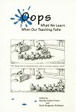 Power, Brenda Miller: Oops: What We Learn When Our Teaching Fails Power, Brenda Miller: Oops: What We Learn When Our Teaching Fails