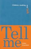 Aidan Chambers: Tell Me: Children, Reading, and Talk