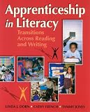 Apprenticeship in Literacy: Transitions Across Reading and Writing (1571100881) by Dorn, Linda J. Dorn, Linda J.: Apprenticeship in Literacy: Transitions Across Reading and Writing