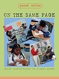 Allen, Janet: On the Same Page: Shared Reading Beyond the Primary Grades