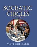 Copeland, Matt: Socratic Circles: Fostering Critical And Creative Thinking In Middle And High School Copeland, Matt: Socratic Circles: Fostering Critical And Creative Thinking In Middle And High School