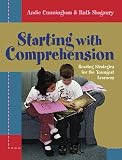 Shagoury, Ruth: Starting With Comprehension: Reading Strategies For The Youngest Learners Shagoury, Ruth: Starting With Comprehension: Reading Strategies For The Youngest Learners