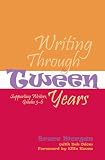 Morgan, Bruce: Writing Through The Tween Years: Supporting Writers, Grades 3-6 Morgan, Bruce: Writing Through The Tween Years: Supporting Writers, Grades 3-6