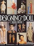 Oroyan, Susanna: Designing the Doll: From Concept to Construction