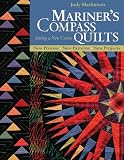 Mathieson, Judy: Mariner's Compass Quilts: Setting A new Course; New Process, New Patterns, New Projects Mathieson, Judy: Mariner's Compass Quilts: Setting A new Course; New Process, New Patterns, New Projects